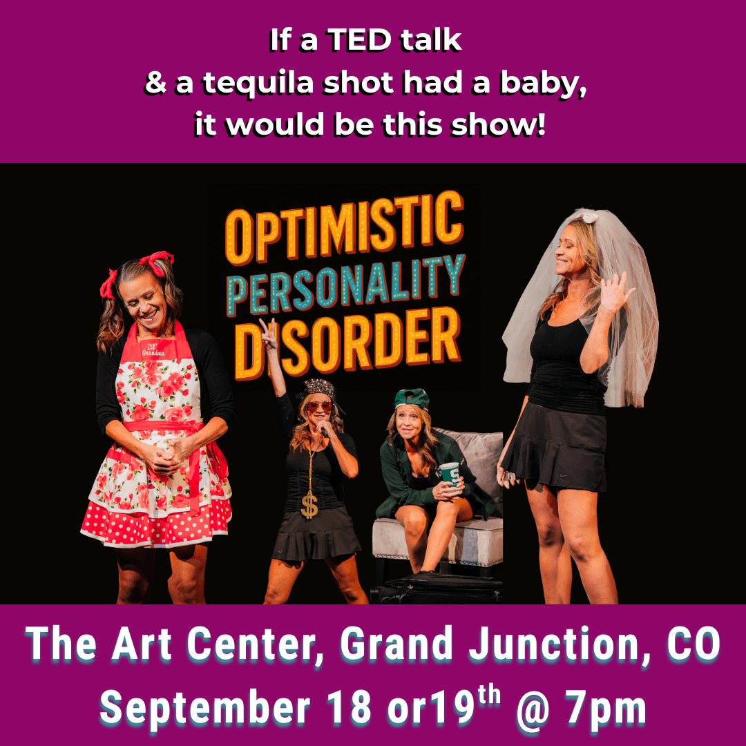 Grand Junction, CO: Optimistic Personality Disorder