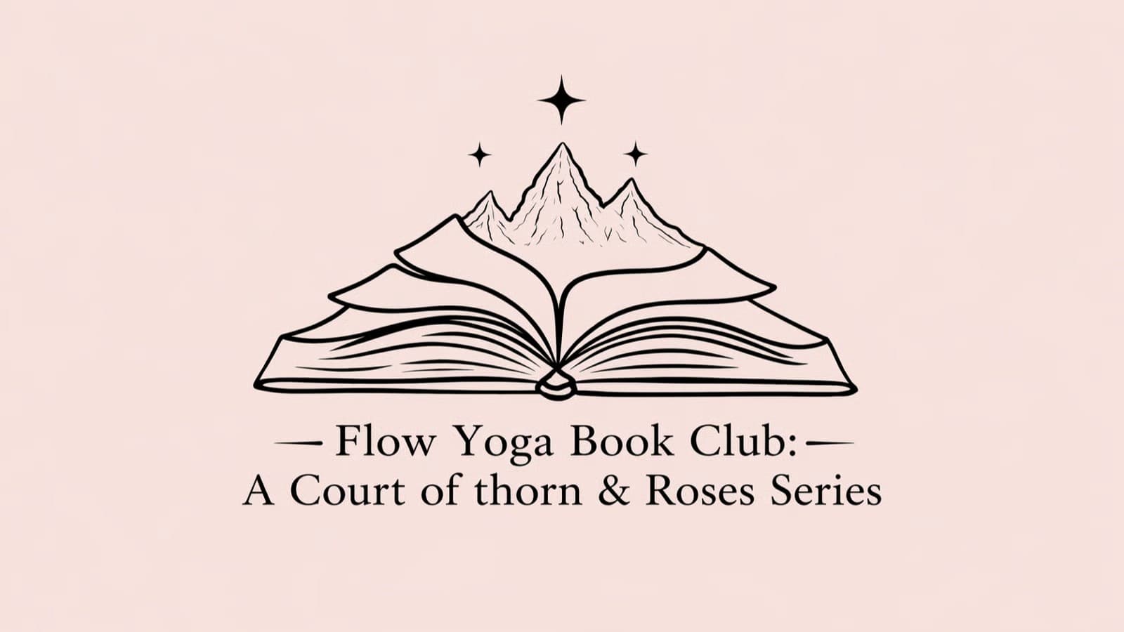 Flow Yoga Book Club: A Court of Wings and Ruin + A Court of Frost and Starlight