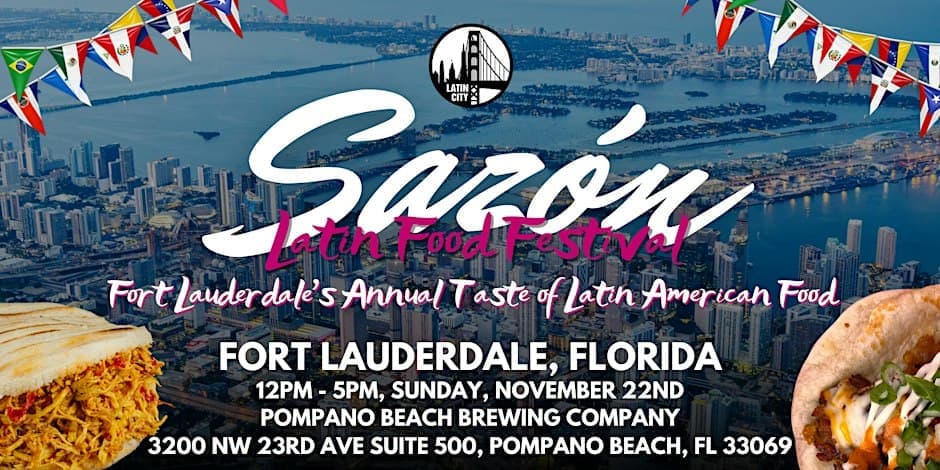 Sazón Latin Food Festival 2026: Fort Lauderdale's taste of Latin America