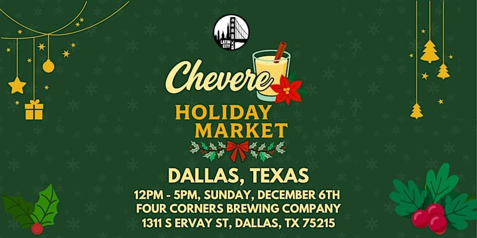 Chevere Holiday Market in Dallas - Family Friendly