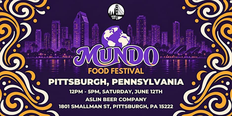 Mundo Food Festival 2027: Pittsburgh